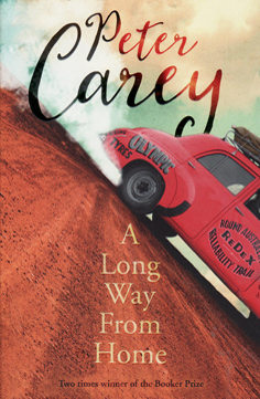 A Long Way From Home by Peter Carey