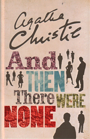 And Then There Were None by Agatha Christie