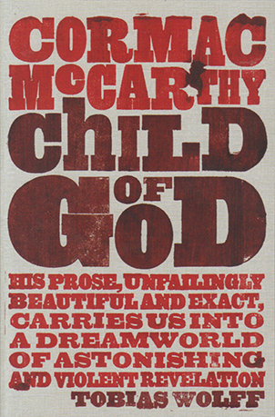Child of God by Cormac McCarthy