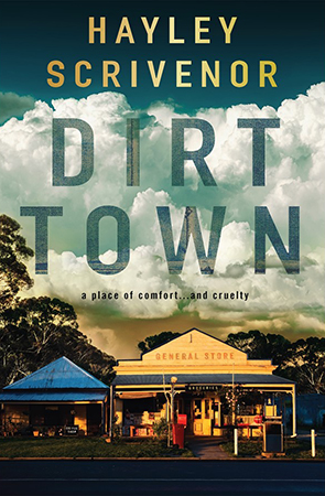 Dirt Town by Hayley Scrivenor