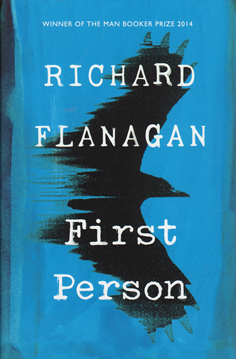 First Person by Richard Flanagan