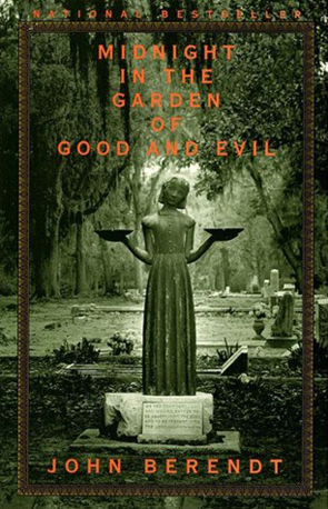 Midnight in the Garden of Good and Evil by John Berendt
