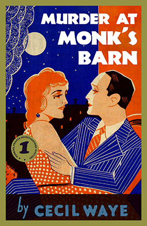 Murder at Monk's Barn by Cecil Waye