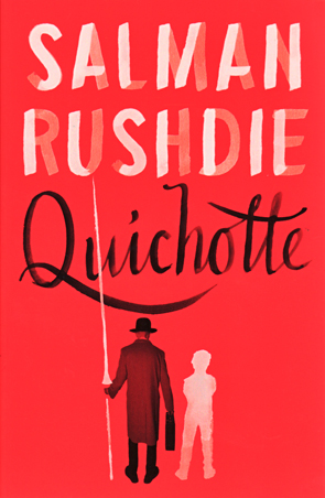 Quichotte by Salman Rushdie