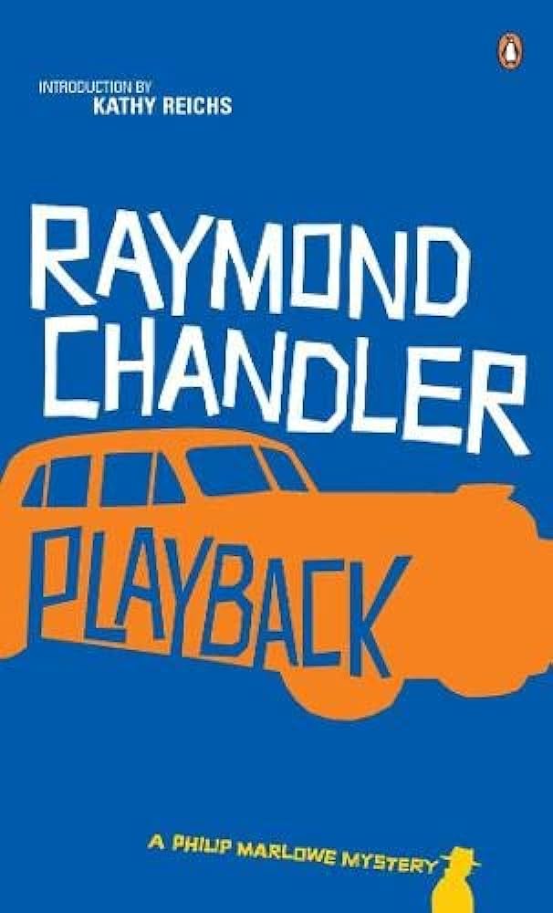 Playback by Raymond Chandler