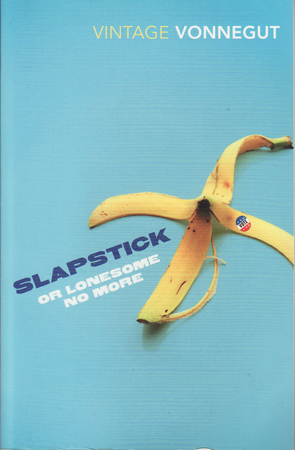 Slapstick or Lonesome No More by Kurt Vonnegut