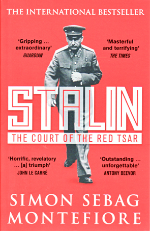 Stalin: The Court of the Red Tsar by Simon Sebag Montefiore