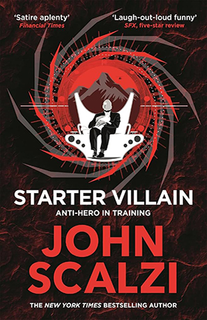 Starter Villain by John Scalzi
