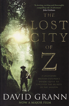 The Lost City of Z by David Grann