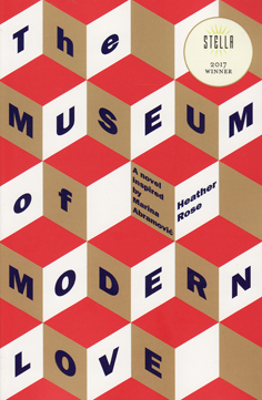 The Museum of Modern Love by Heather Rose