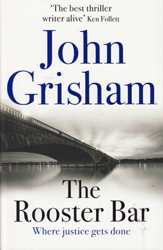 The Rooster Bar by John Grisham
