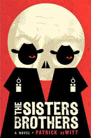 The Sisters Brothers by Patrick deWitt