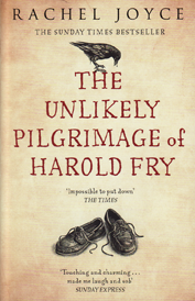 The Unlikely Pilgrimage of Harold Fry by Rachel Joyce