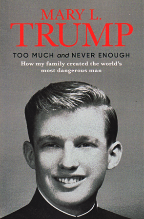 Too Much and Never Enough by Mary L. Trump