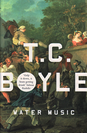 Water Music by T.C. Boyle