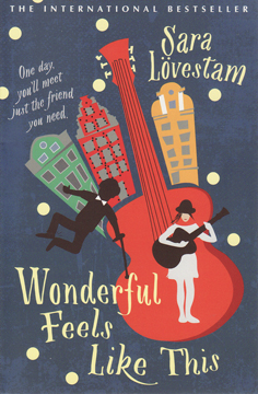 Wonderful Feels Like This by Sarah Lovestam