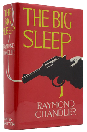 The Big Sleep by Raymond Chandler